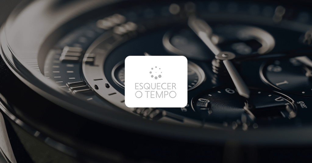 Esquecer o Tempo